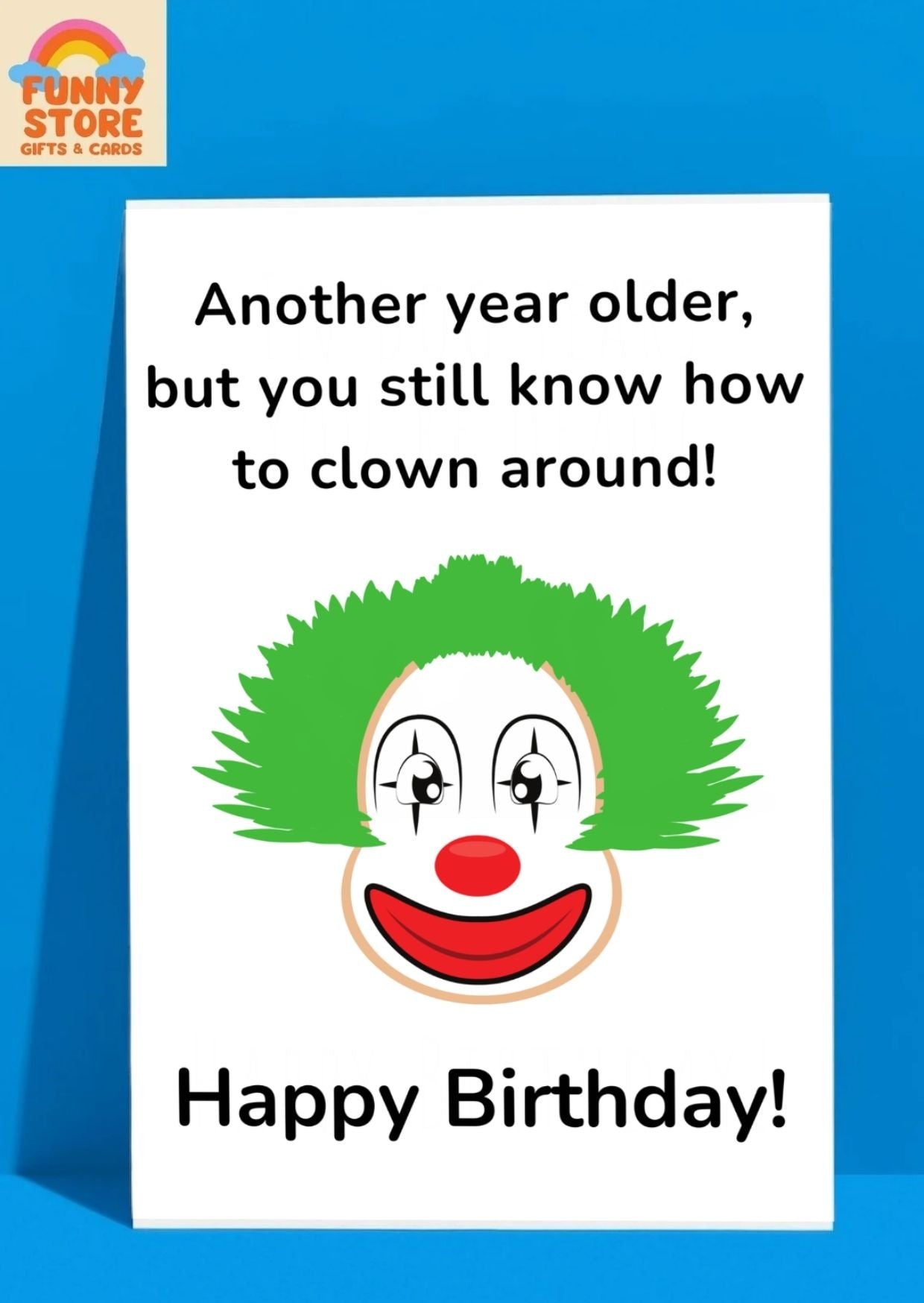 Funny Clown "Still Know How to Clown Around" Birthday Card Sold by Funny Store