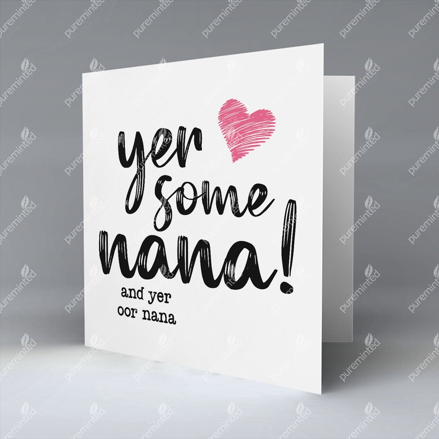 Yer Some Nana! - OOR NANA - Greetings Card
