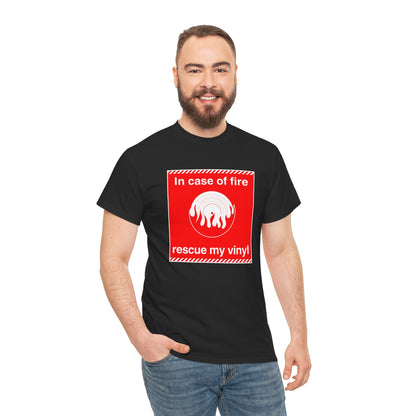 'In Case of Fire, Save My Vinyl' T-Shirt