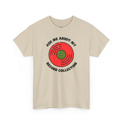 'Ask Me About My Record Collection' Men's T-Shirt