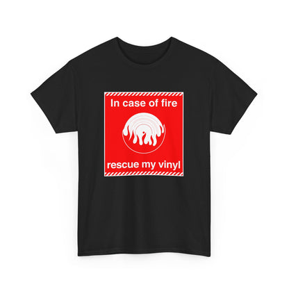 'In Case of Fire, Save My Vinyl' T-Shirt