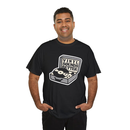 'Vinyl Sounds Better' T-Shirt