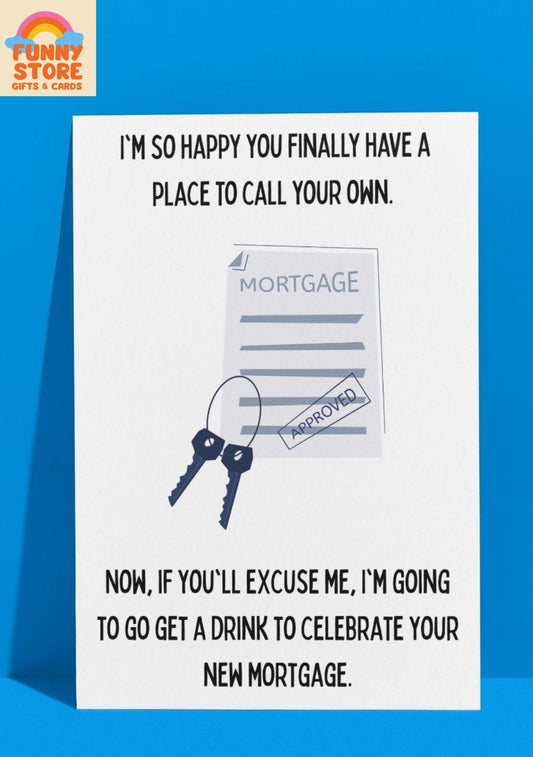 Funny Mortgage Celebration New House Greeting Card Sold by Funny Store