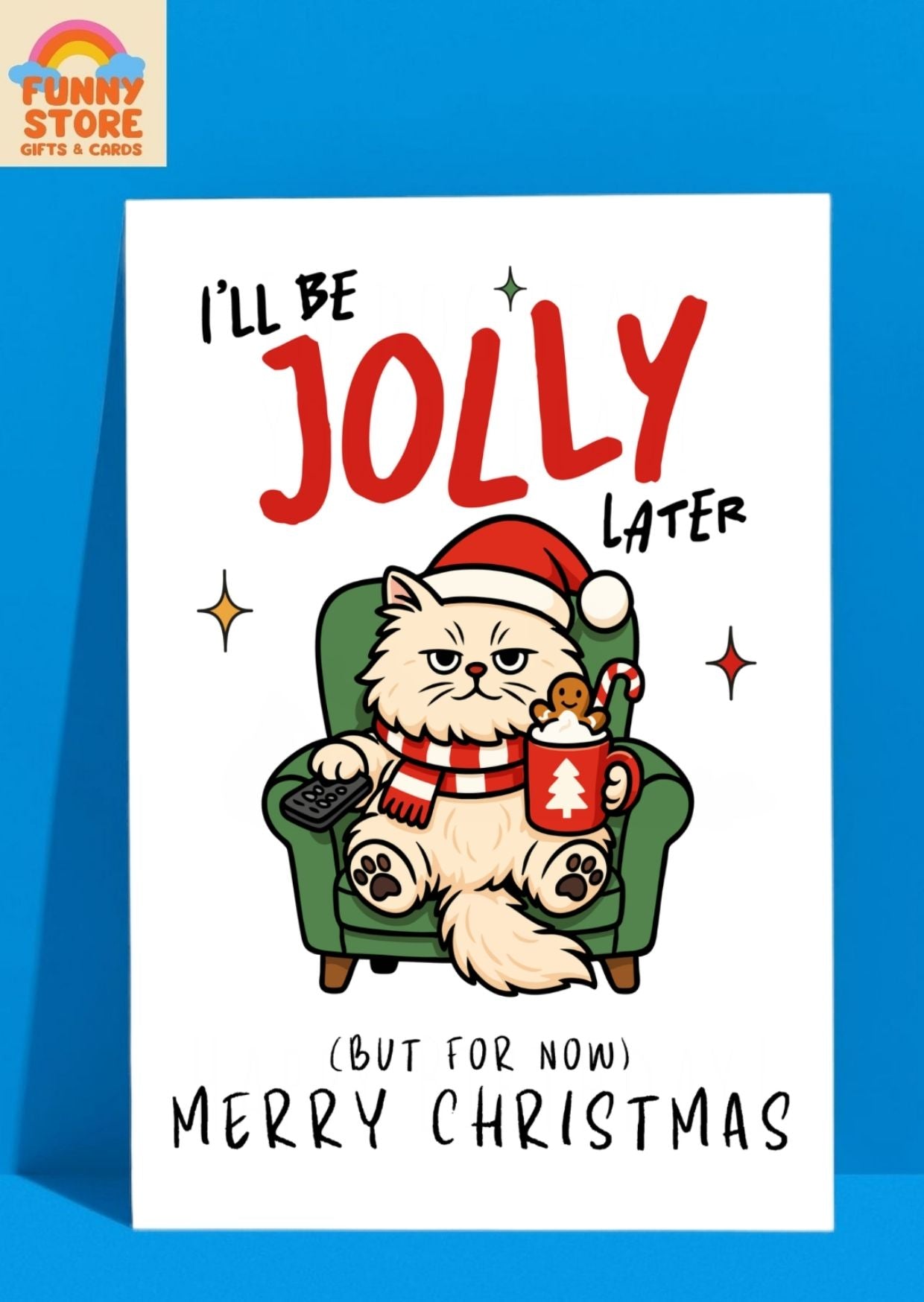 "I'll Be Jolly Later" Grumpy Cat Funny Christmas Card - A6 Size