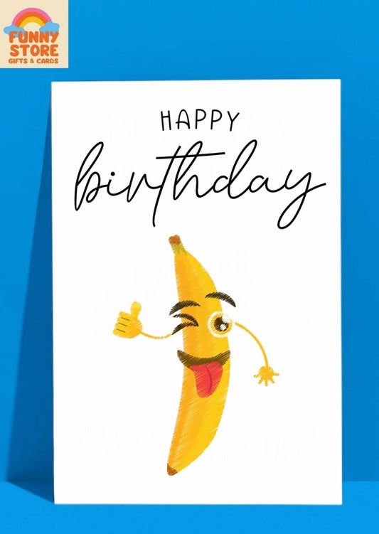 Funny Happy Birthday! Banana Wink Birthday Card Sold by Funny Store