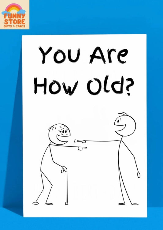 Funny You Are How Old?! Pointing Out Your Age Birthday Card" Sold by Funny Store