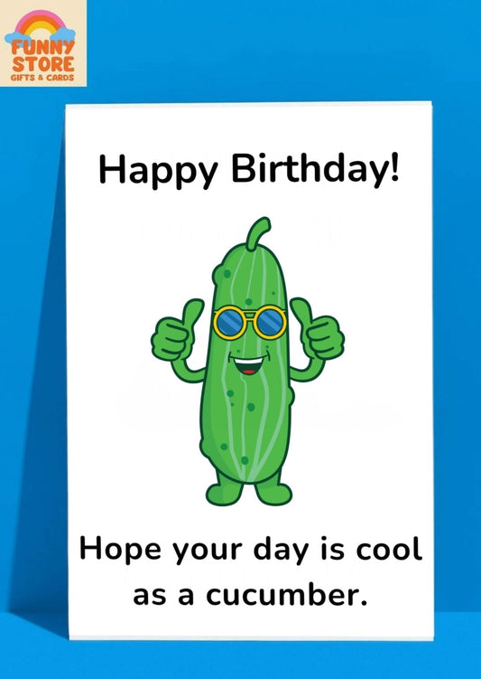 Funny Cucumber "Cool As A Cucumber" Birthday Card Sold by Funny Store