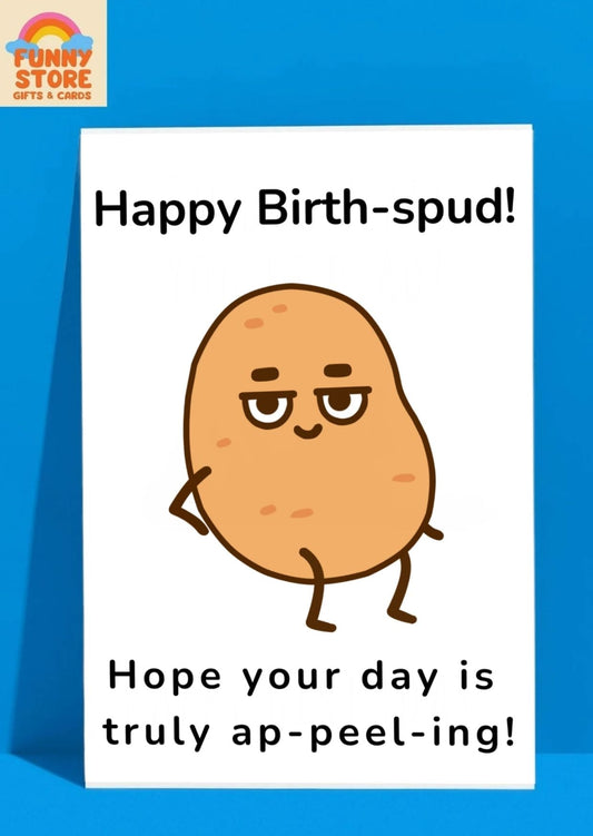 Funny Potato Pun "Ap-peel-ing" Birthday Card Sold by Funny Store