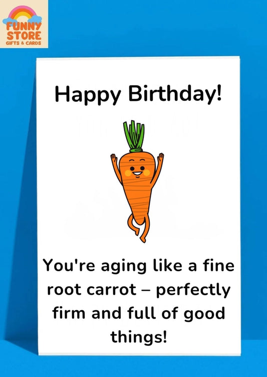 Funny Carrot "Aging Like a Fine Root" Birthday Card Sold by Funny Store