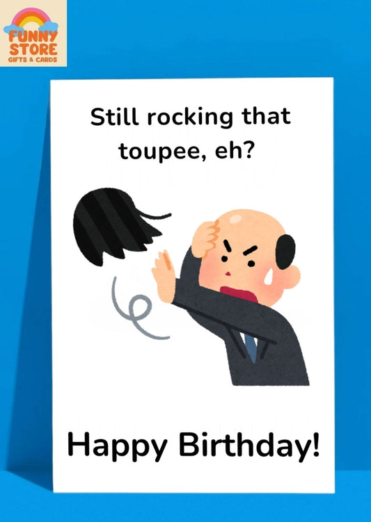 Funny Toupee Losing Birthday Card Sold by Funny Store
