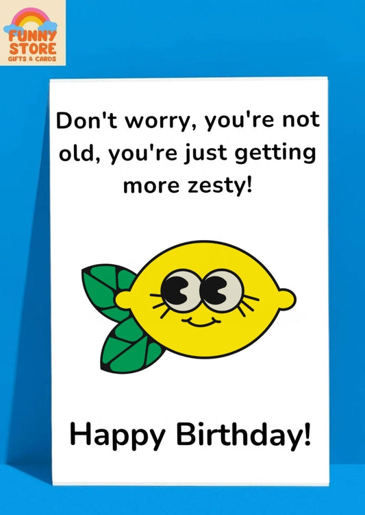 Funny Lemon "Getting More Zesty" Birthday Card Sold by Funny Store