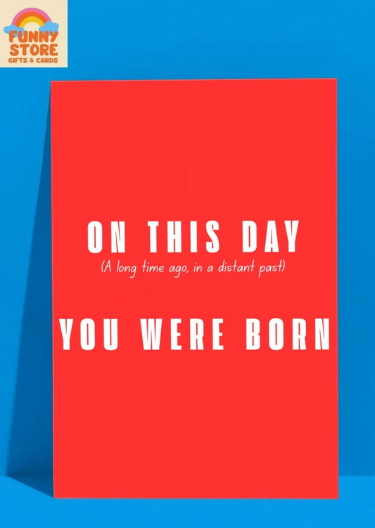 Minimalist "You Were Born" Past Birthday Card Sold by Funny Store