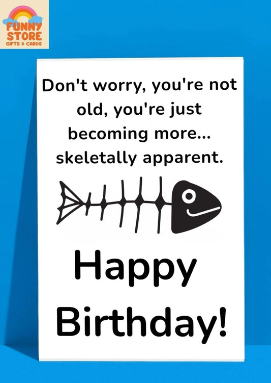 Funny Fish Skeleton "Skeletally Apparent" Birthday Card Sold by Funny Store
