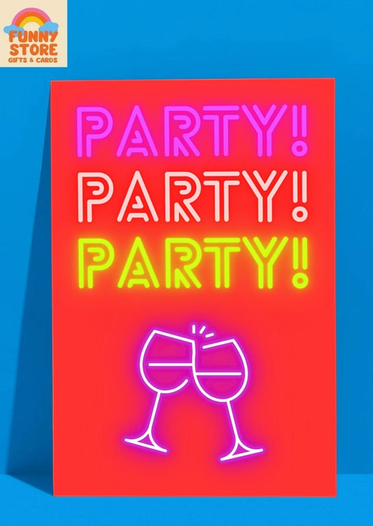 Neon "PARTY!" Celebration Card Sold by Funny Store