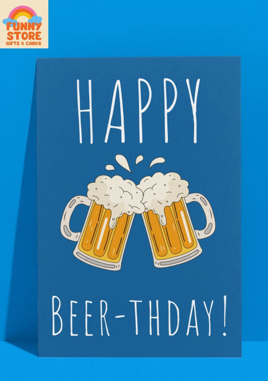 Happy Beer-thday! Happy Birthday Funny Card Sold by Funny Store