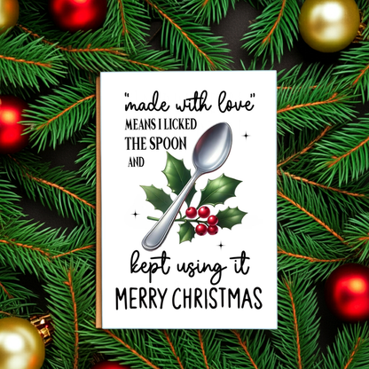 "Made With Love" Licked Spoon Funny A6 Christmas Card
