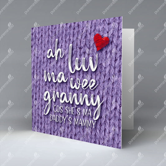 Ah Luv Ma Wee Granny - DADDY'S MAMMY - Greetings Card