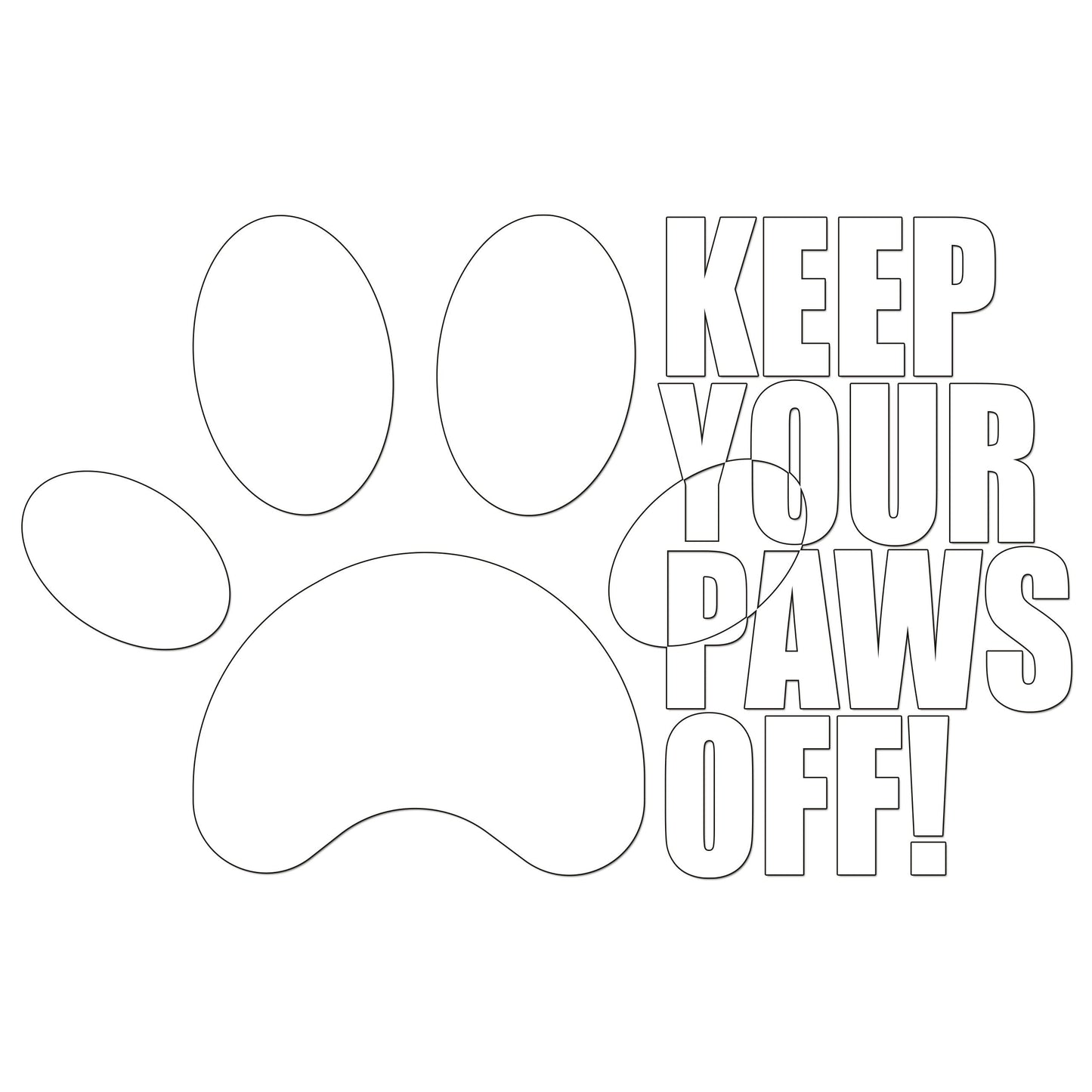 Keep Your Paws Off Iron On HTV Transfer