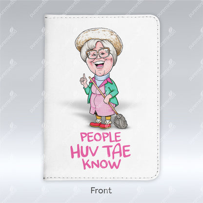 People Huv Tae Know - Passport Holder