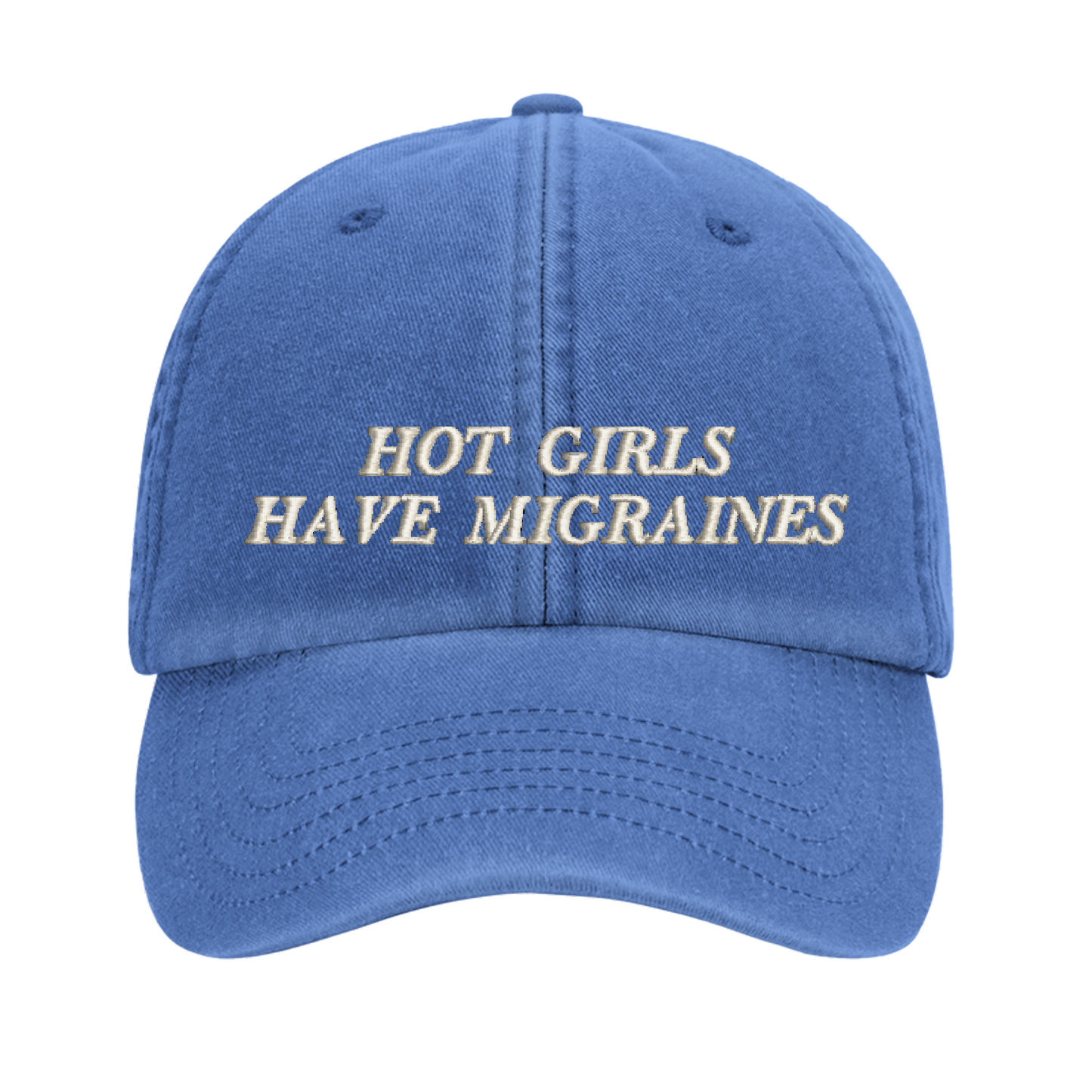 Hot Girls Have Migraines embroidered baseball cap