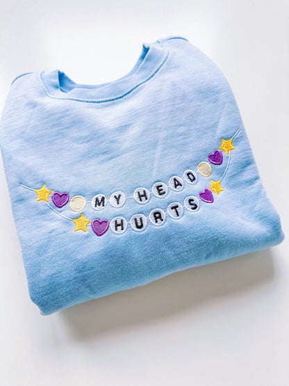 My Head Hurts Friendship Bracelet embroidered crewneck sweatshirt