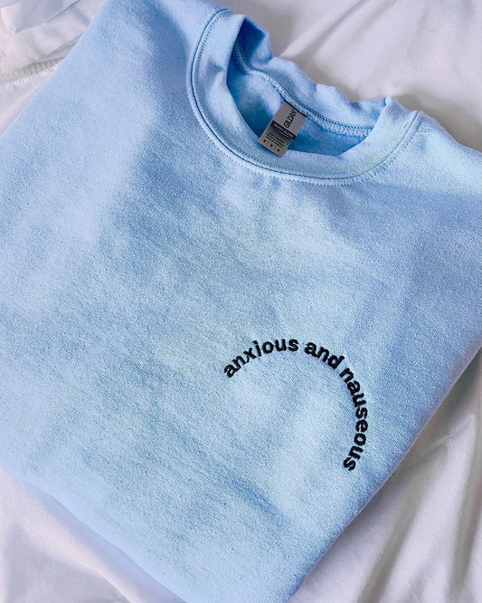 Anxious & Nauseous embroidered crewneck sweatshirt