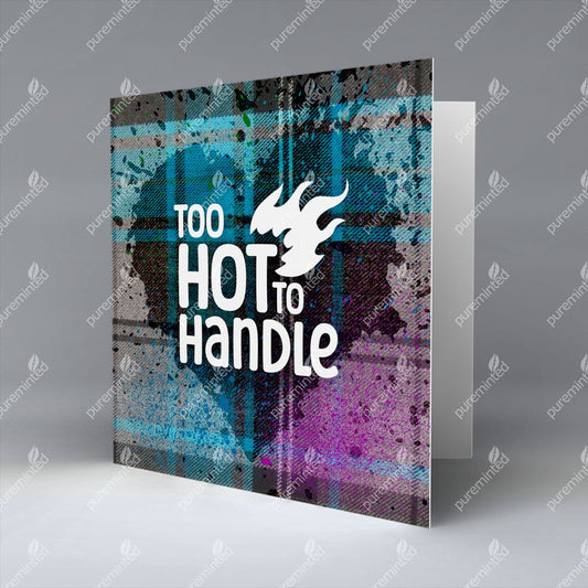 too hot to handle - Blue Valentine - Greetings Card