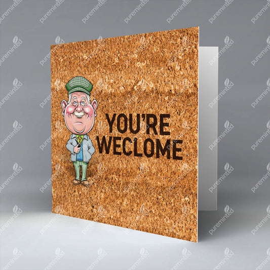 You're Weclome - Ma Auld Pal - Greetings Cards